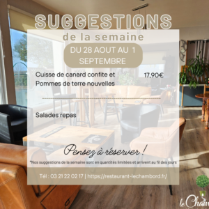 suggestions de la semaine du 28 Aout au 1er Septembre au restaurant Le Chambord